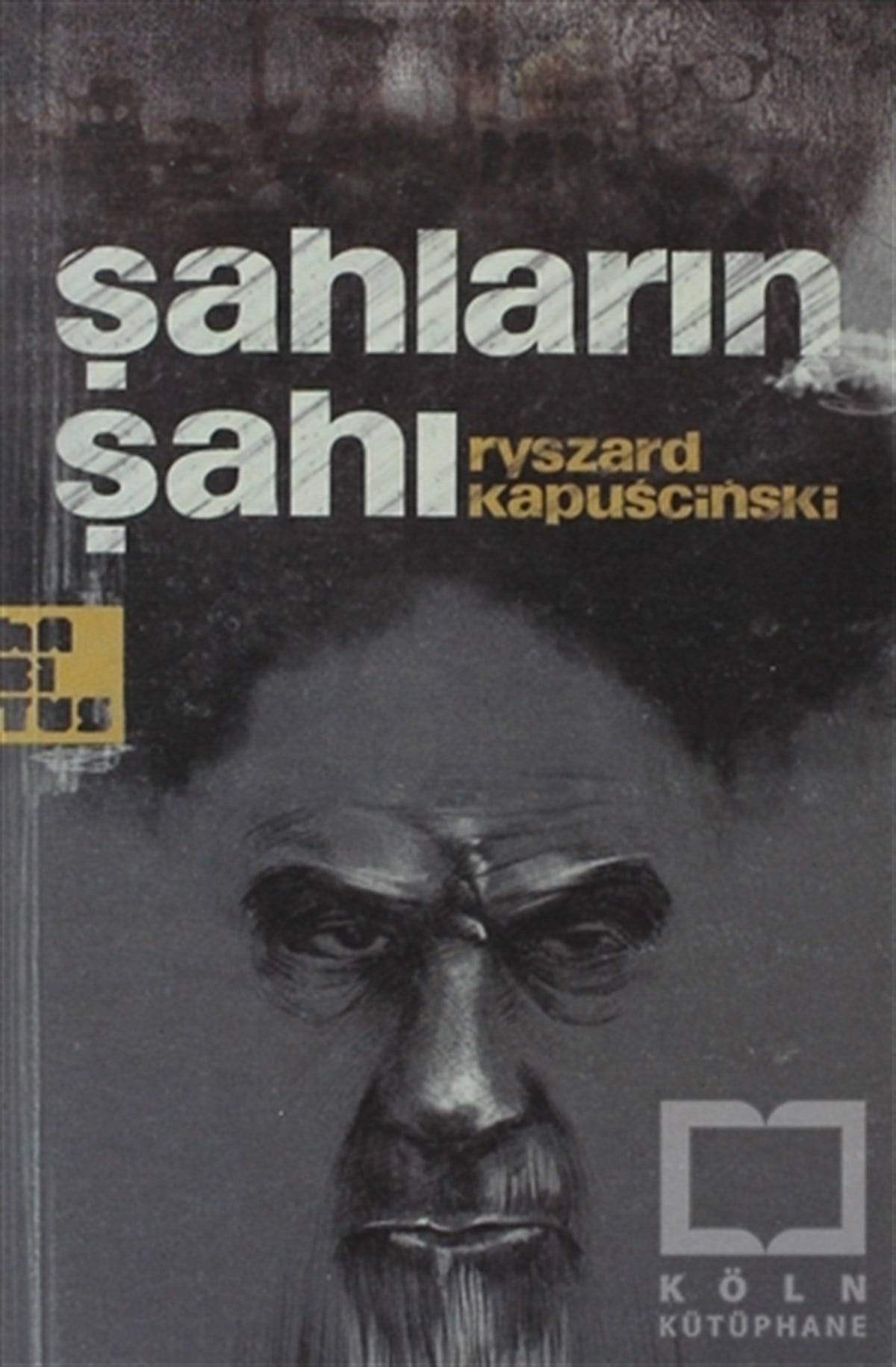 Ryszard KapuscinskiDiğerŞahların Şahı
