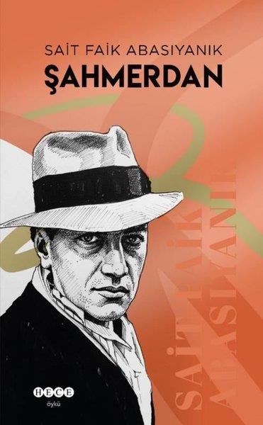 Sait Faik AbasıyanıkTürk RomaniŞahmerdan