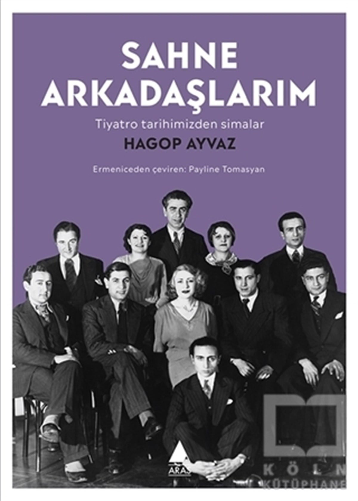 Hagop AyvazFotoğrafçılık KitaplarıSahne Arkadaşlarım