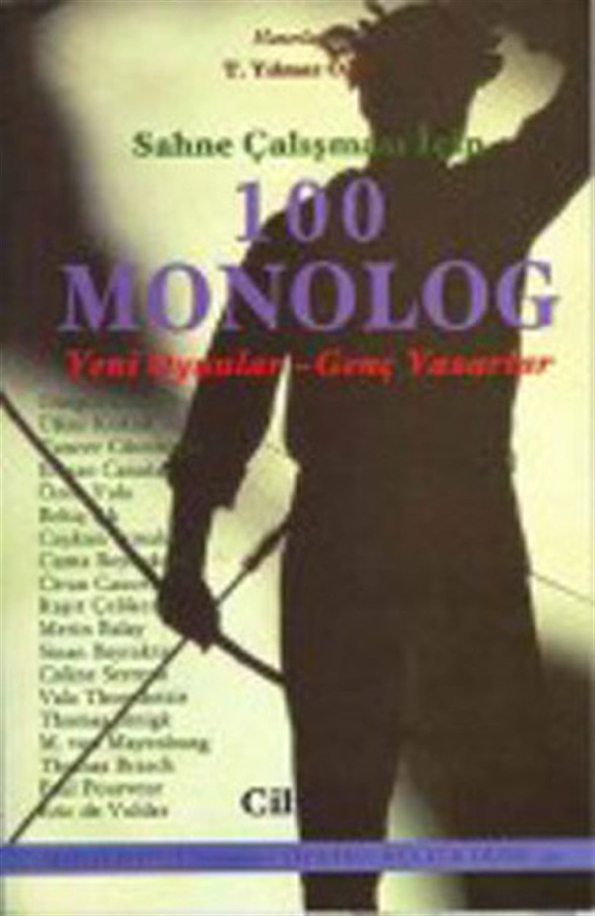 Turhan Yılmaz ÖğütDünya OyunlarıSahne Çalışması İçin 100 Monolog  Cilt 3