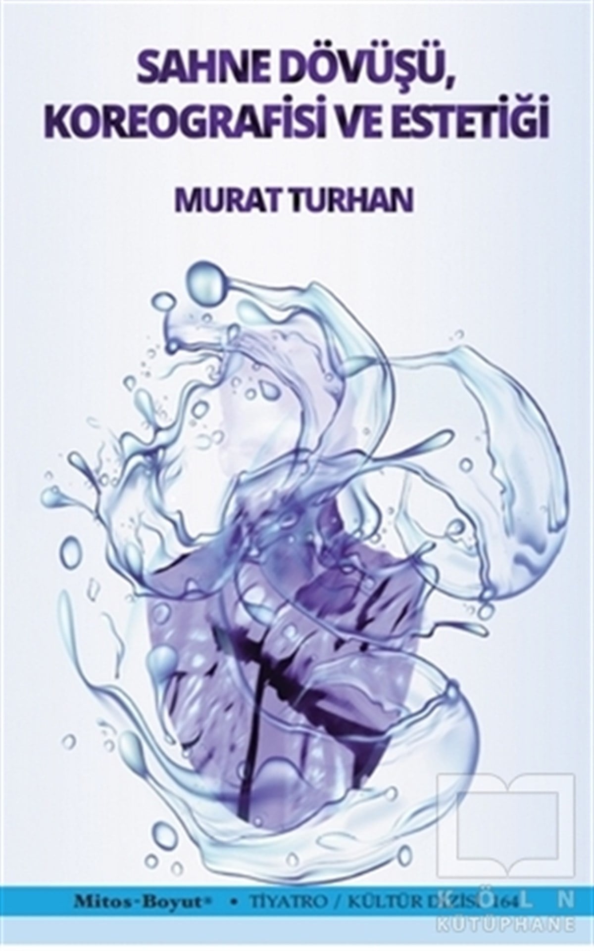 Murat TurhanSenaryo KitaplarıSahne Dövüşü Koreografisi ve Estetiği