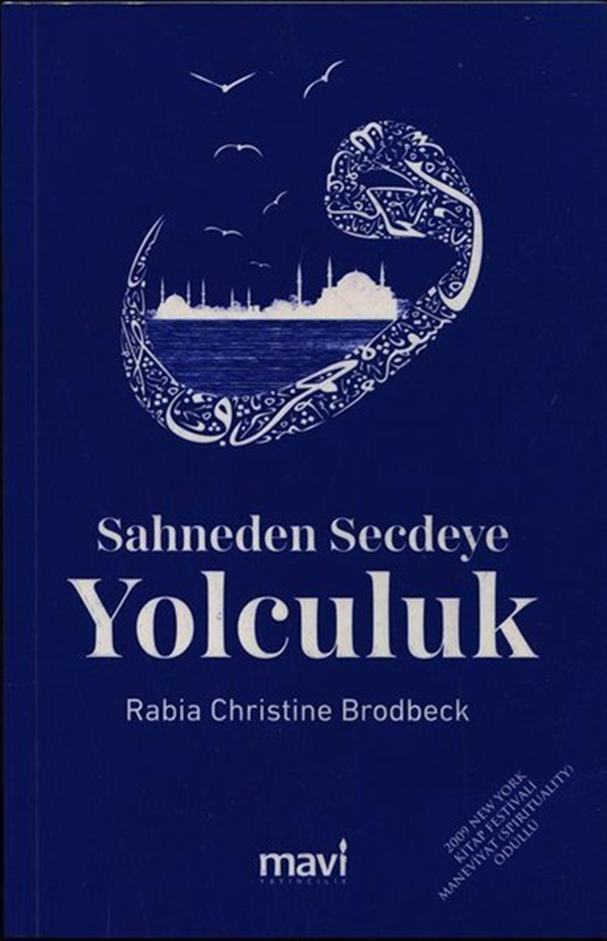 Rabia Christine Brodbeckİslami KitaplarSahneden Secdeye Yolculuk