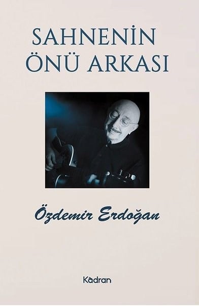 Özdemir ErdoğanTarihi Biyografi ve Otobiyografi KitaplarıSahnenin Önü Arkası