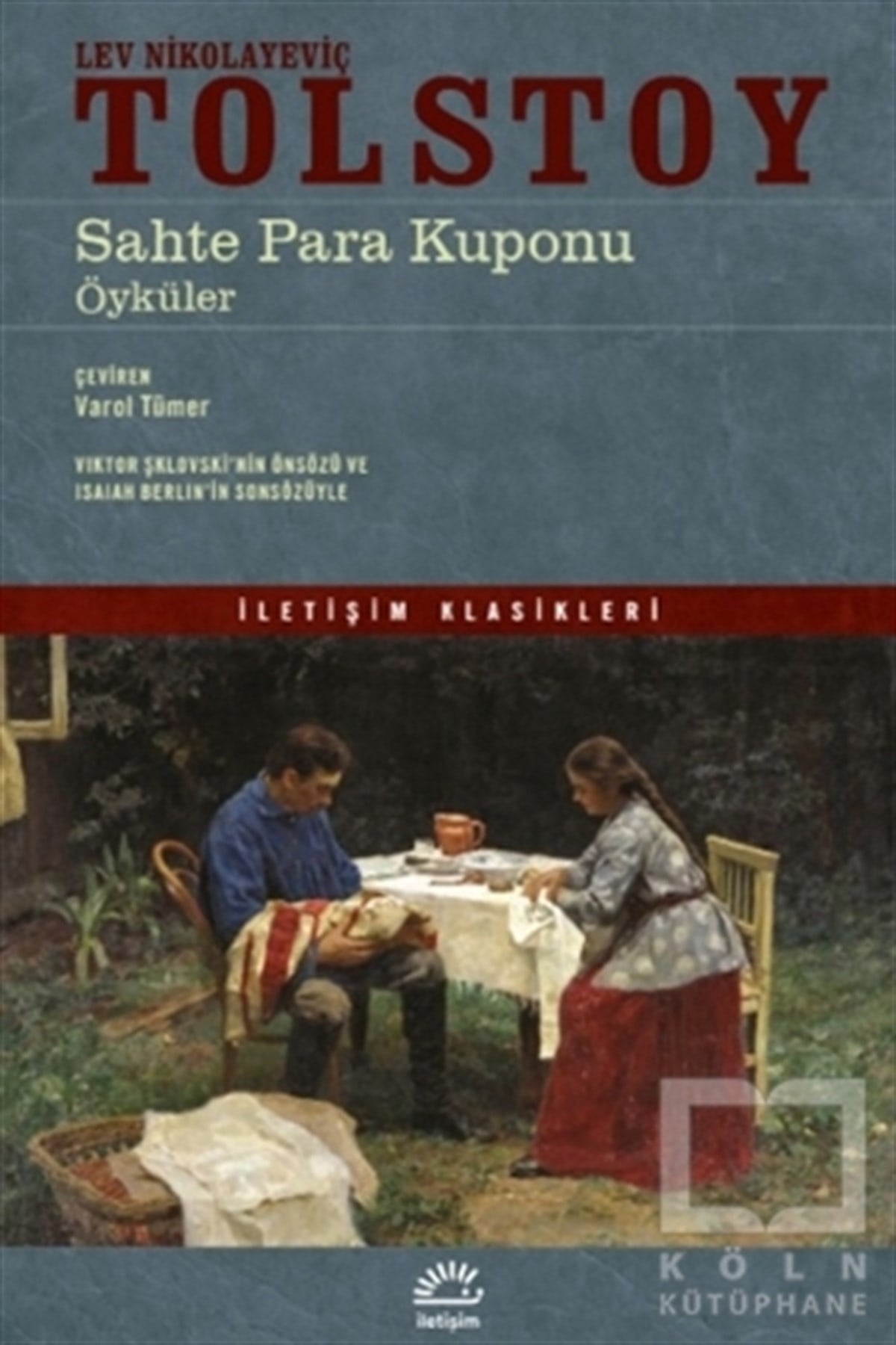 Lev Nikolayeviç TolstoyDünya Klasikleri & Klasik KitaplarSahte Para Kuponu