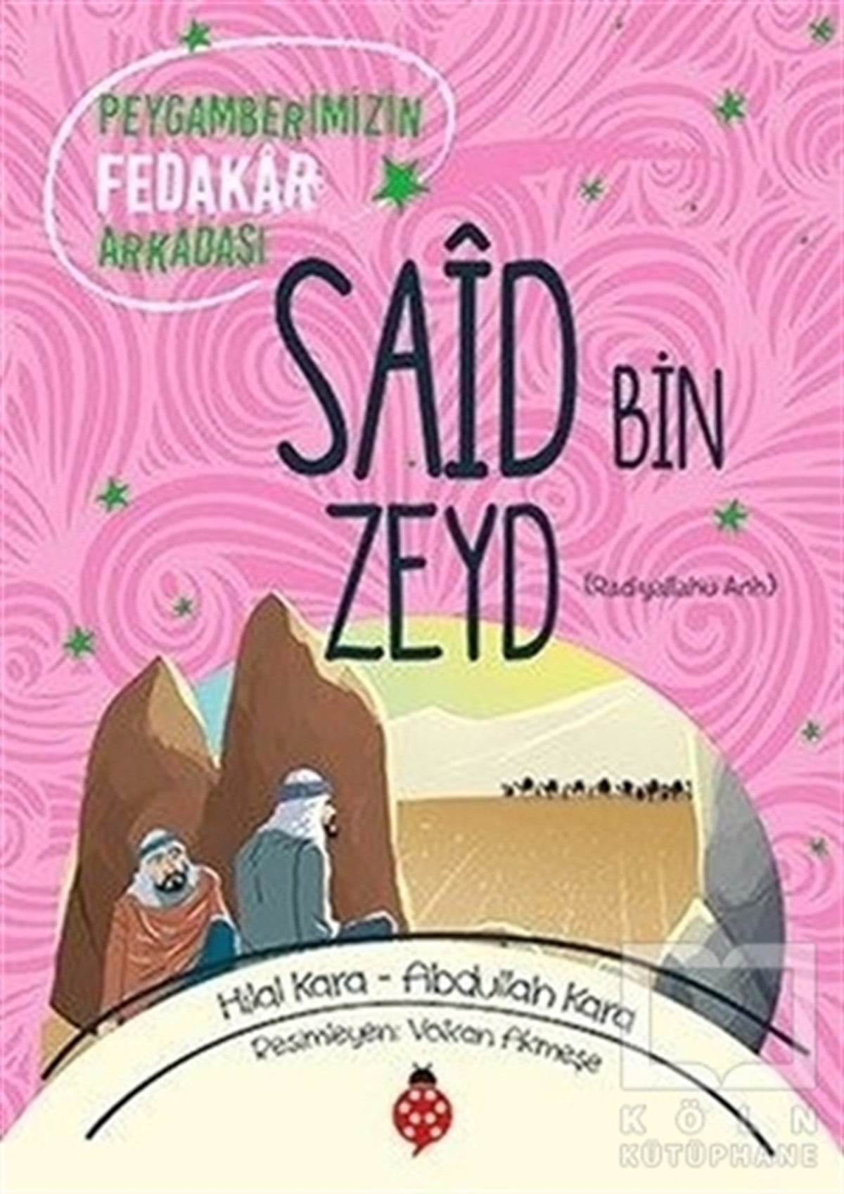 Hilal KaraDin EğitimiSaid Bin Zeyd (ra)