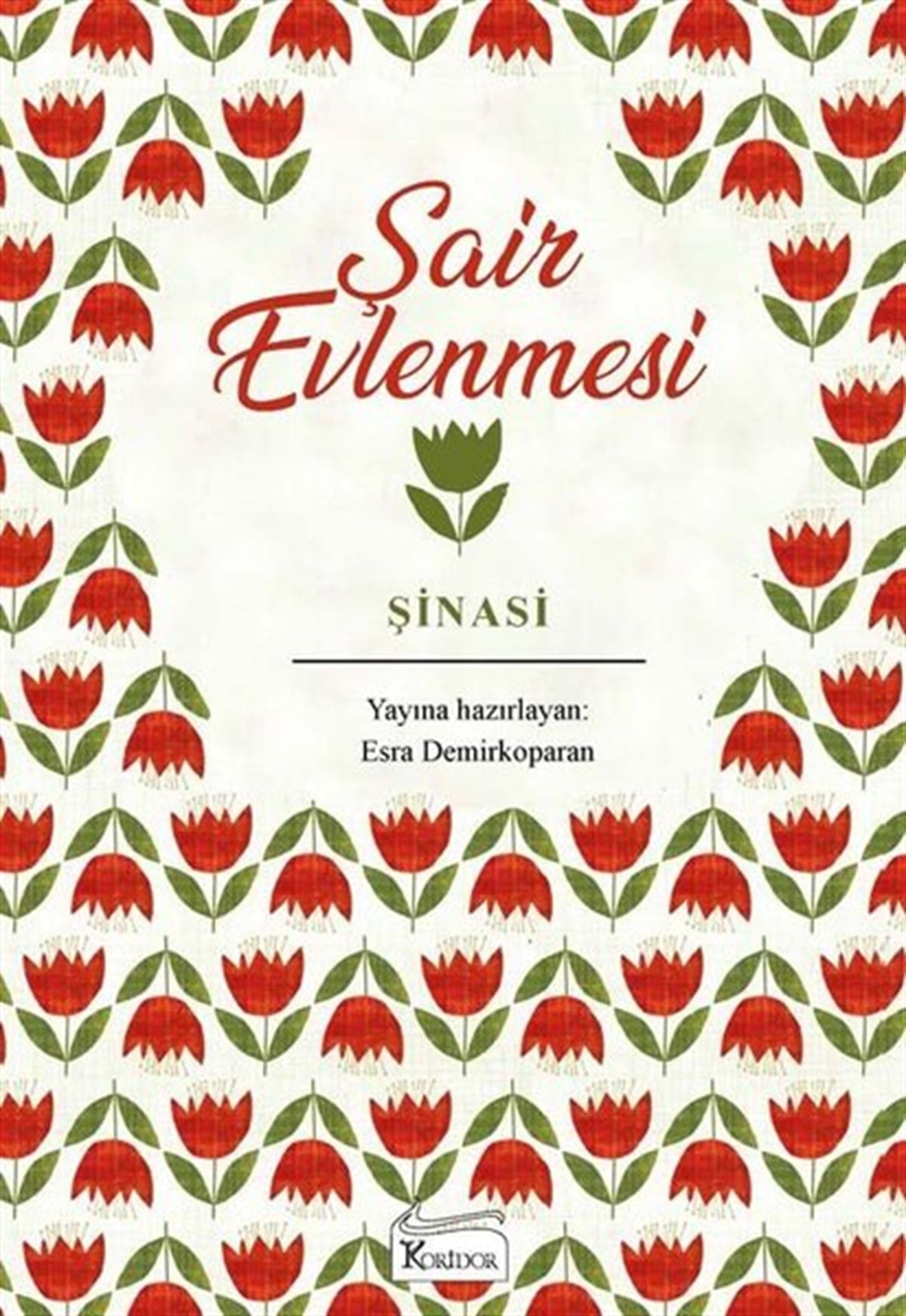 ŞinasiTürk KlasikŞair Evlenmesi - Bez Ciltli