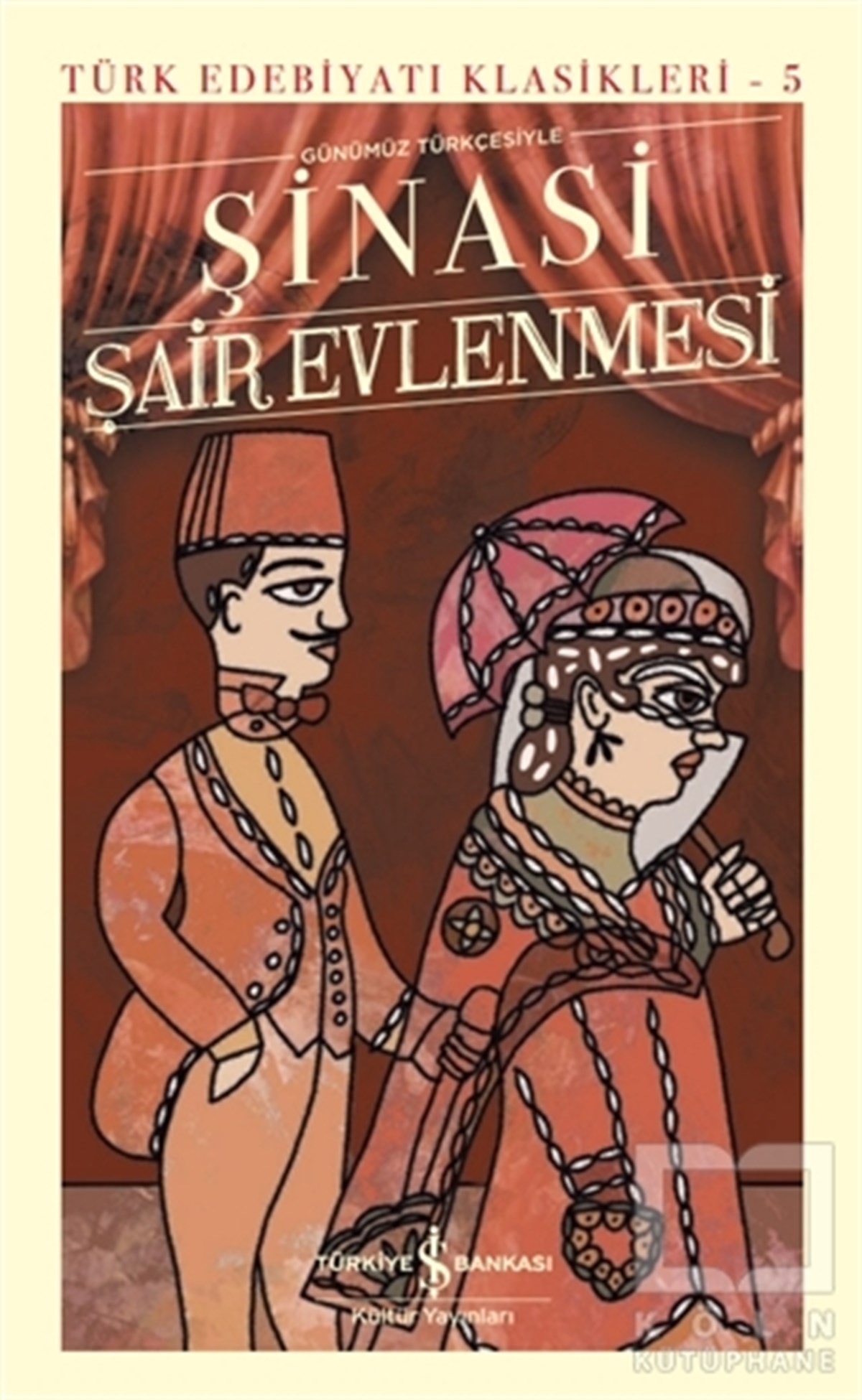 ŞinasiDünya Klasikleri & Klasik KitaplarŞair Evlenmesi (Ciltli)