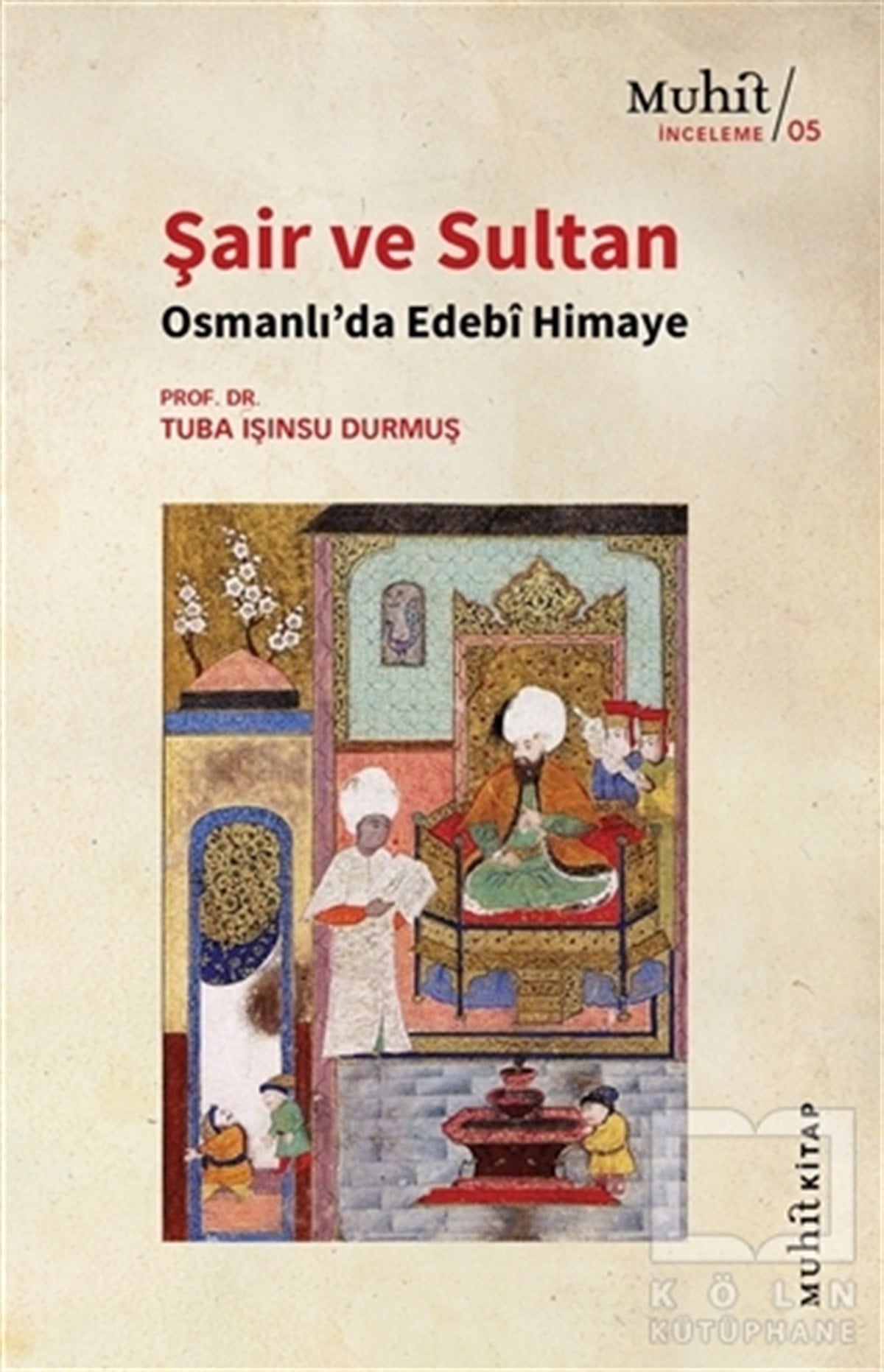 Tuba Işınsu DurmuşAraştırma - İncelemeŞair ve Sultan