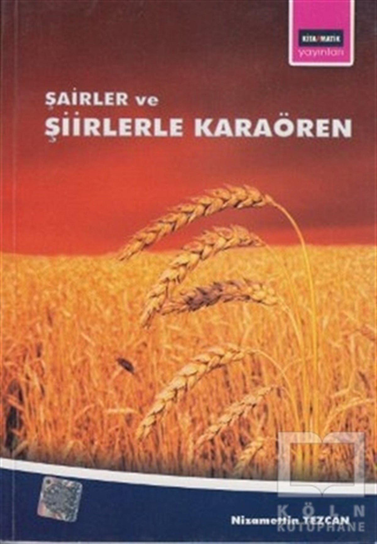 Nizamettin TezcanŞiirŞairler ve Şiirlerle Karaören