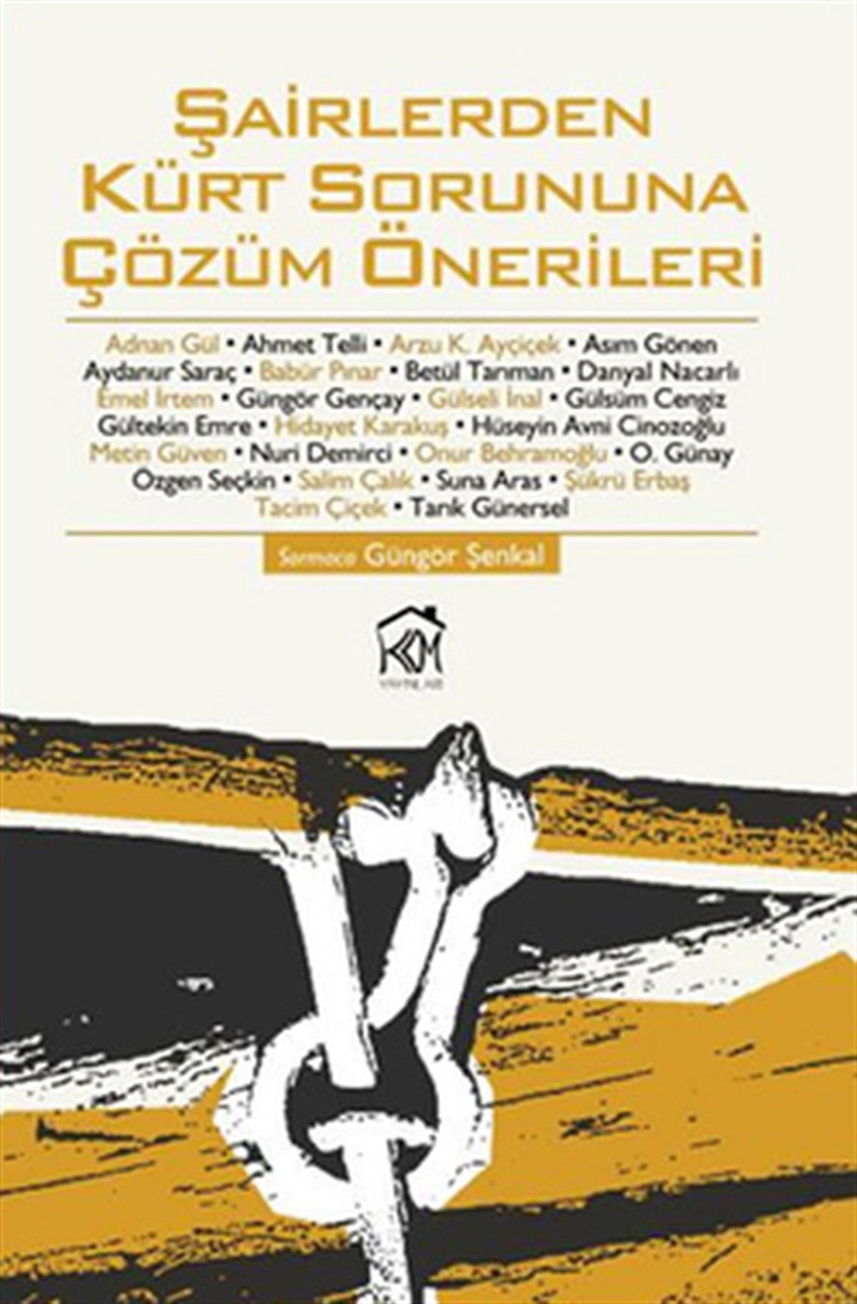 Güngör ŞenkalGenel Politika & Siyaset Bilim & Siyaset Tarihi KitaplarıŞairlerden Kürt Sorununa Çözüm Önerileri