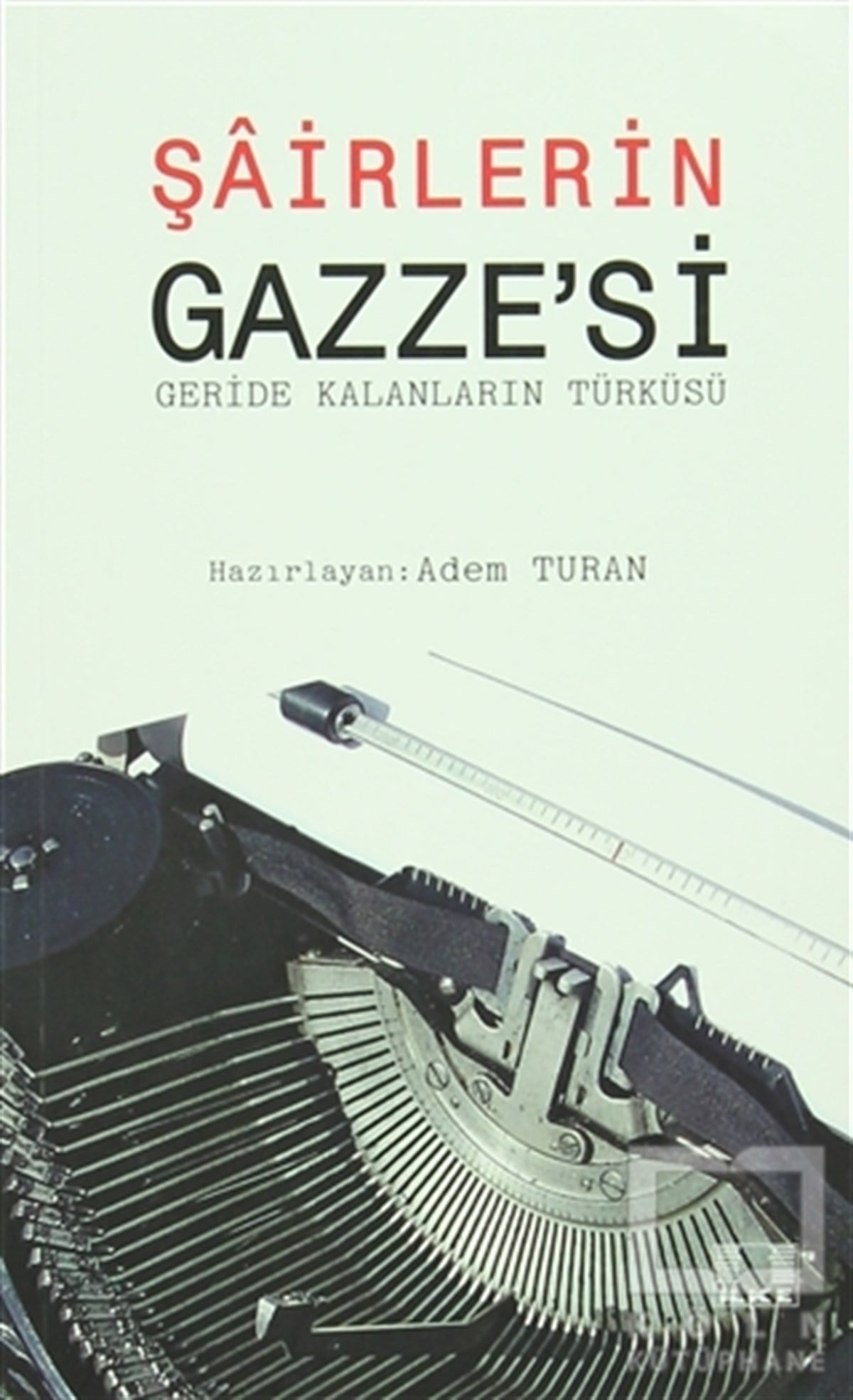 DerlemeŞiirŞairlerin Gazze’si