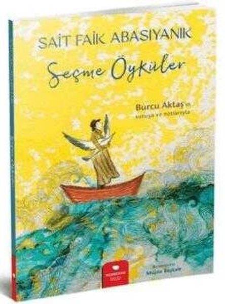 Sait Faik AbasıyanıkÇocuk Gençlik RomanlarıSait Faik Abasıyanık - Seçme Öyküler