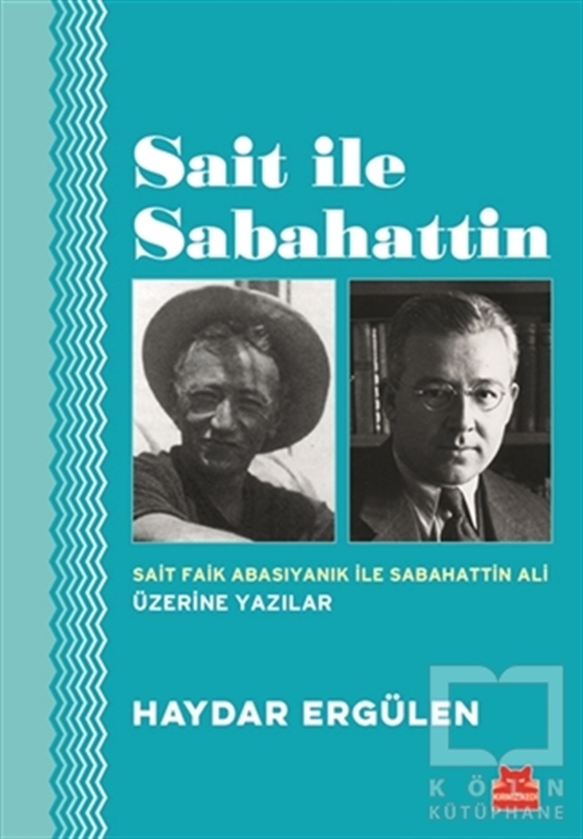 Haydar ErgülenDenemeSait ile Sabahattin