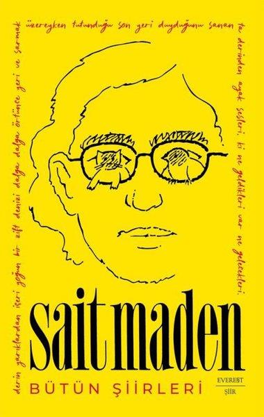 Sait MadenTürk ŞiiriSait Maden - Bütün Şiirleri