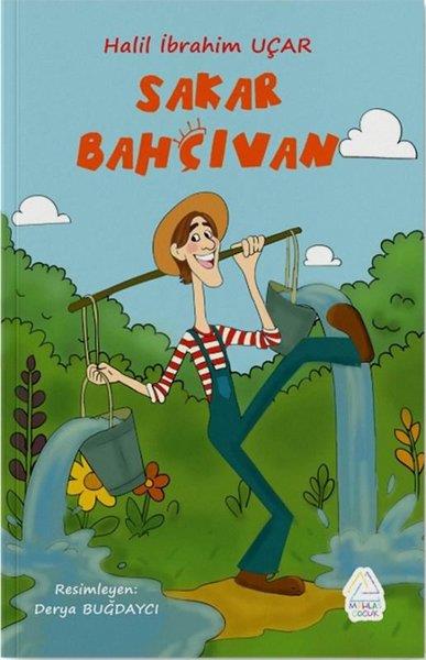 Halil İbrahim UçarÇocuk Gençlik RomanlarıSakar Bahçıvan