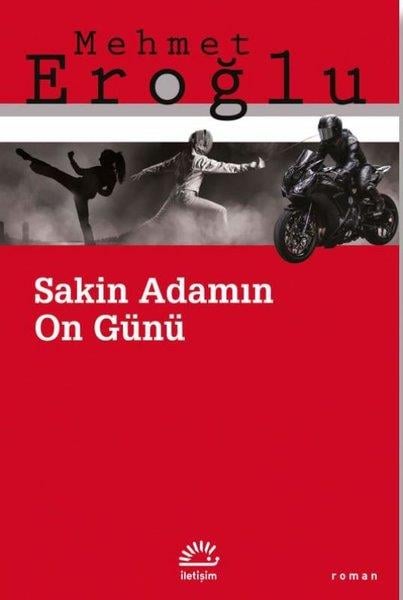 Mehmet EroğluTürkiye RomanSakin Adamın On Günü
