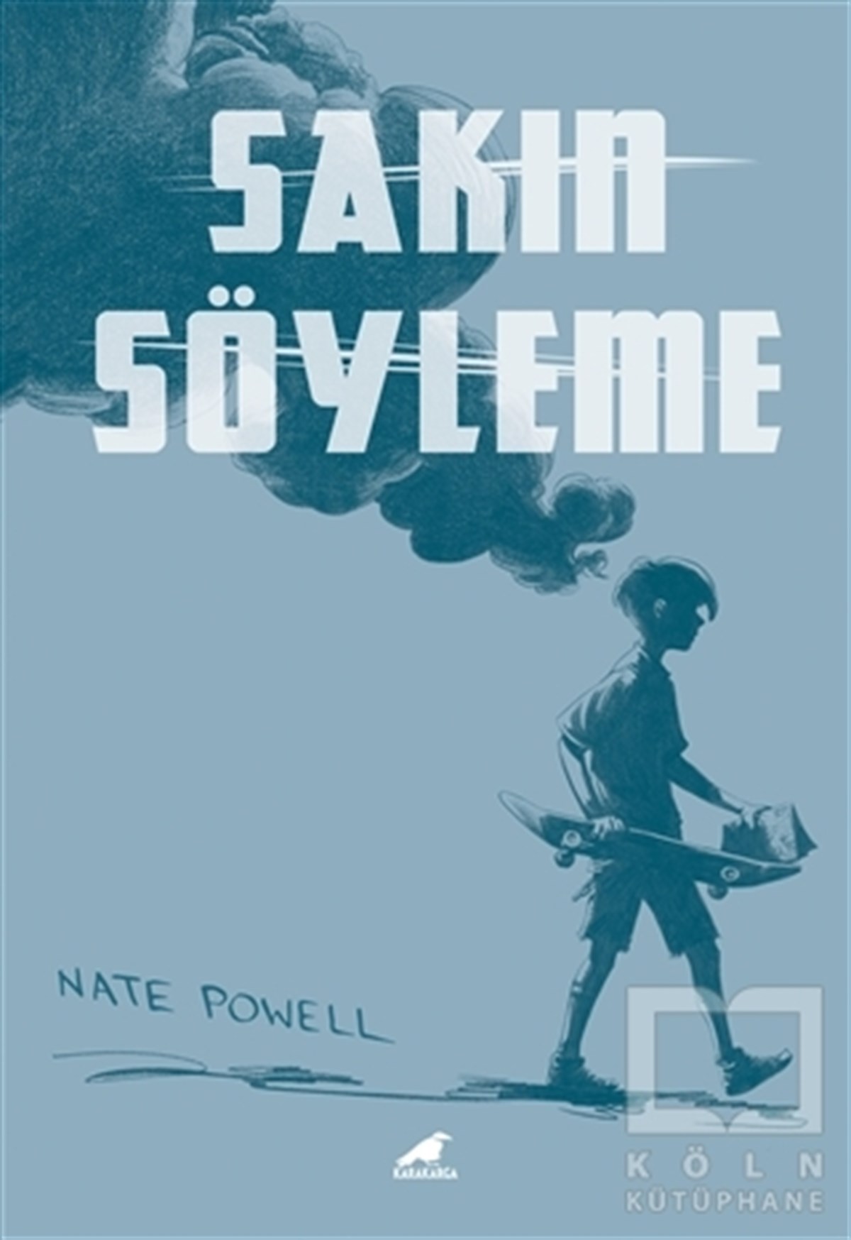 Nate PowellÇizgi RomanlarSakın Söyleme