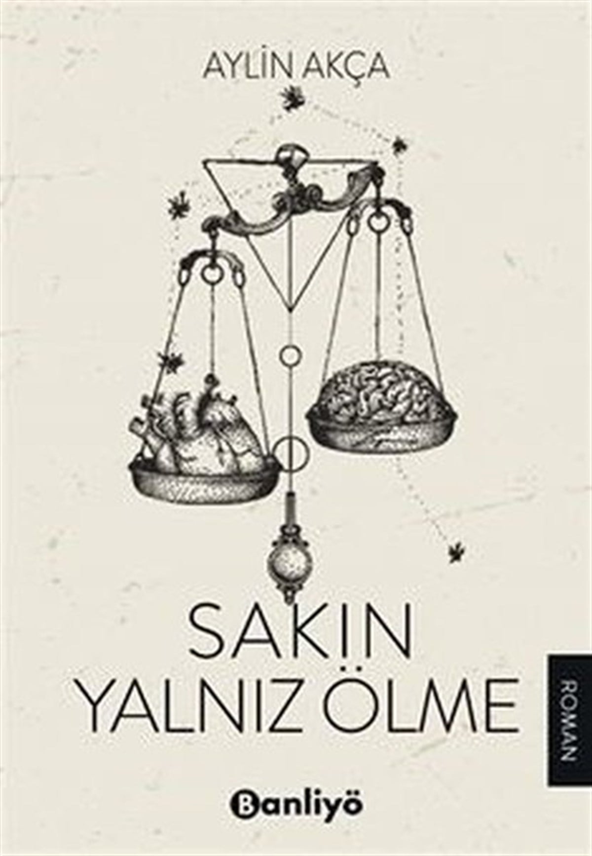 Aylin AkçaTürkiye RomanSakın Yalnız Ölme