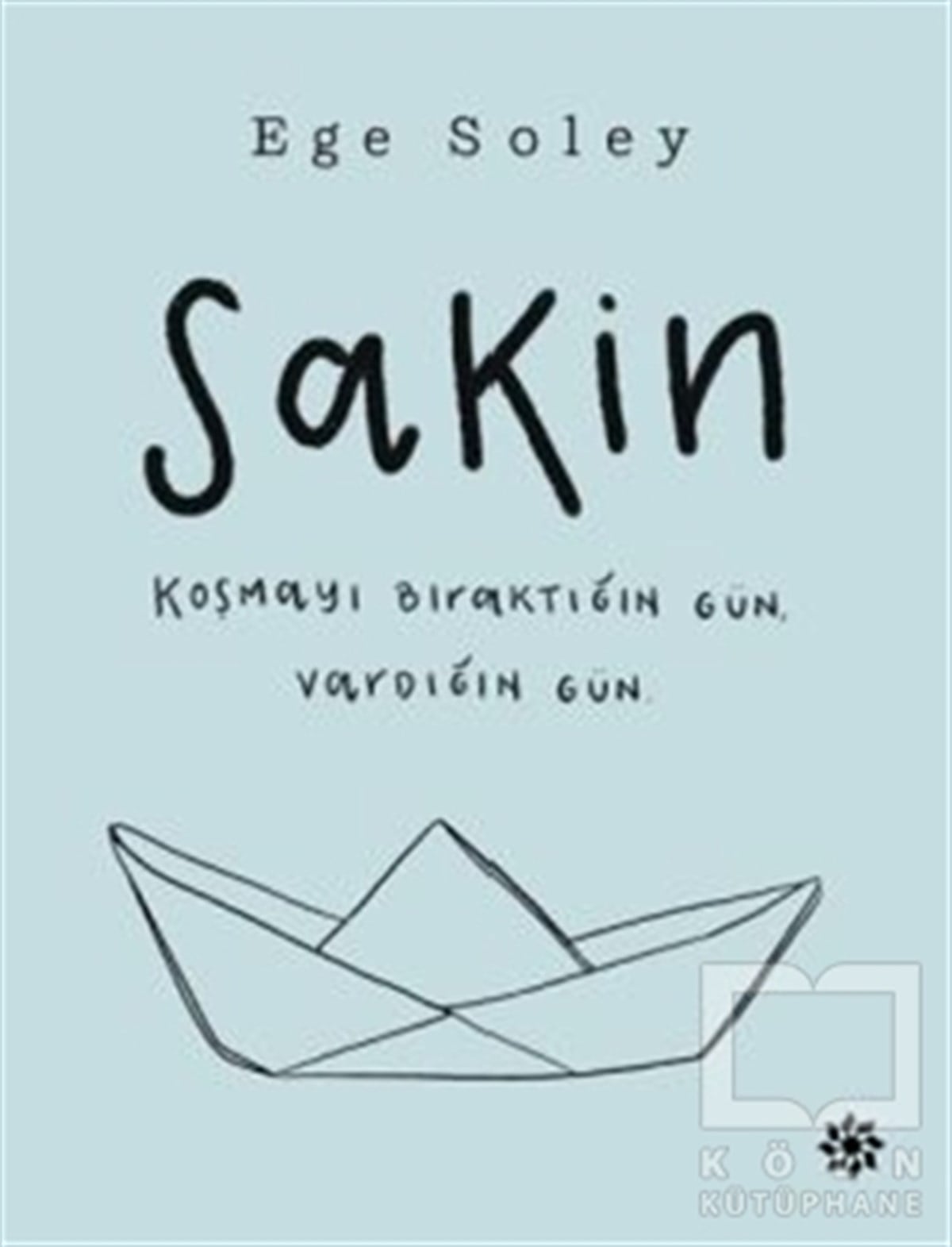 Ege SoleyKişisel GelişimSakin