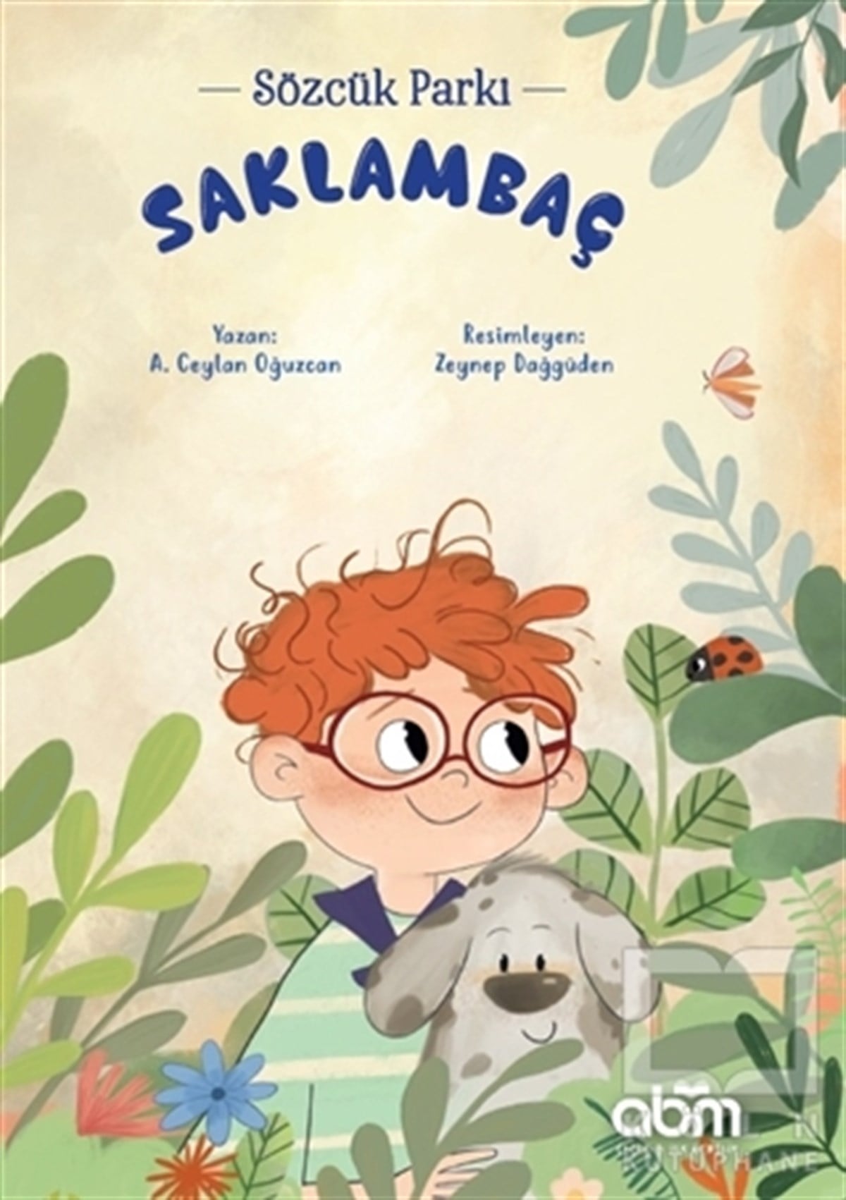 A. Ceylan OğuzcanÇocuk Hikaye KitaplarıSaklambaç - Sözcük Parkı
