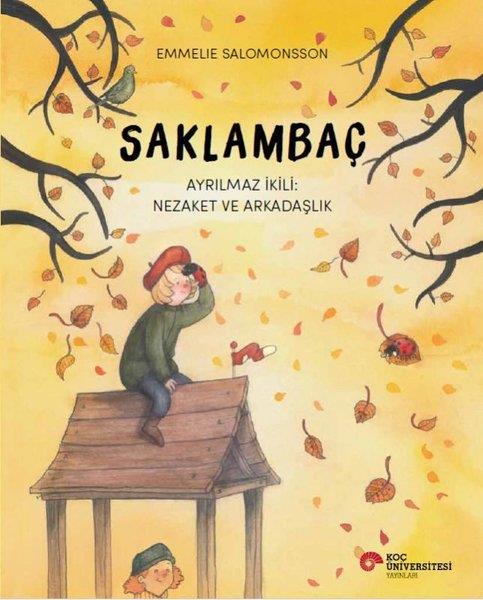 Emmelie SalomonssonEgitim Etkinlik KitaplariSaklambaç - Ayrılmaz İkili: Nezaket ve Arkadaşlık