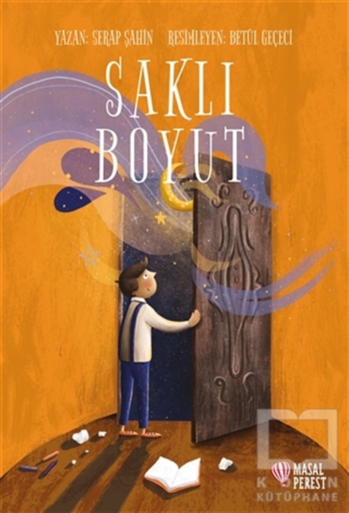 Serap ŞahinÇocuk Hikaye KitaplarıSaklı Boyut