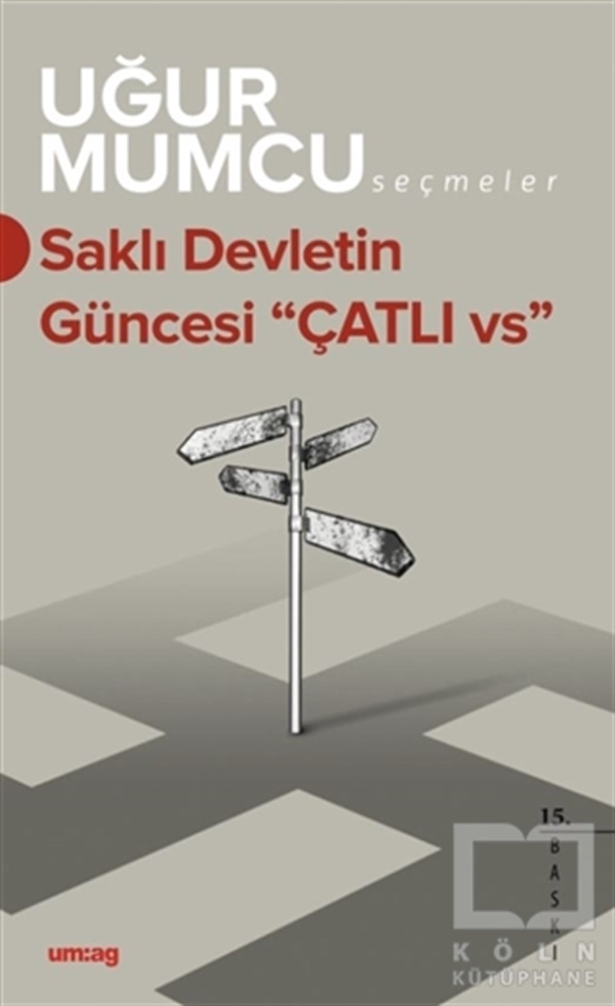 Uğur MumcuDiğerSaklı Devletin Güncesi 