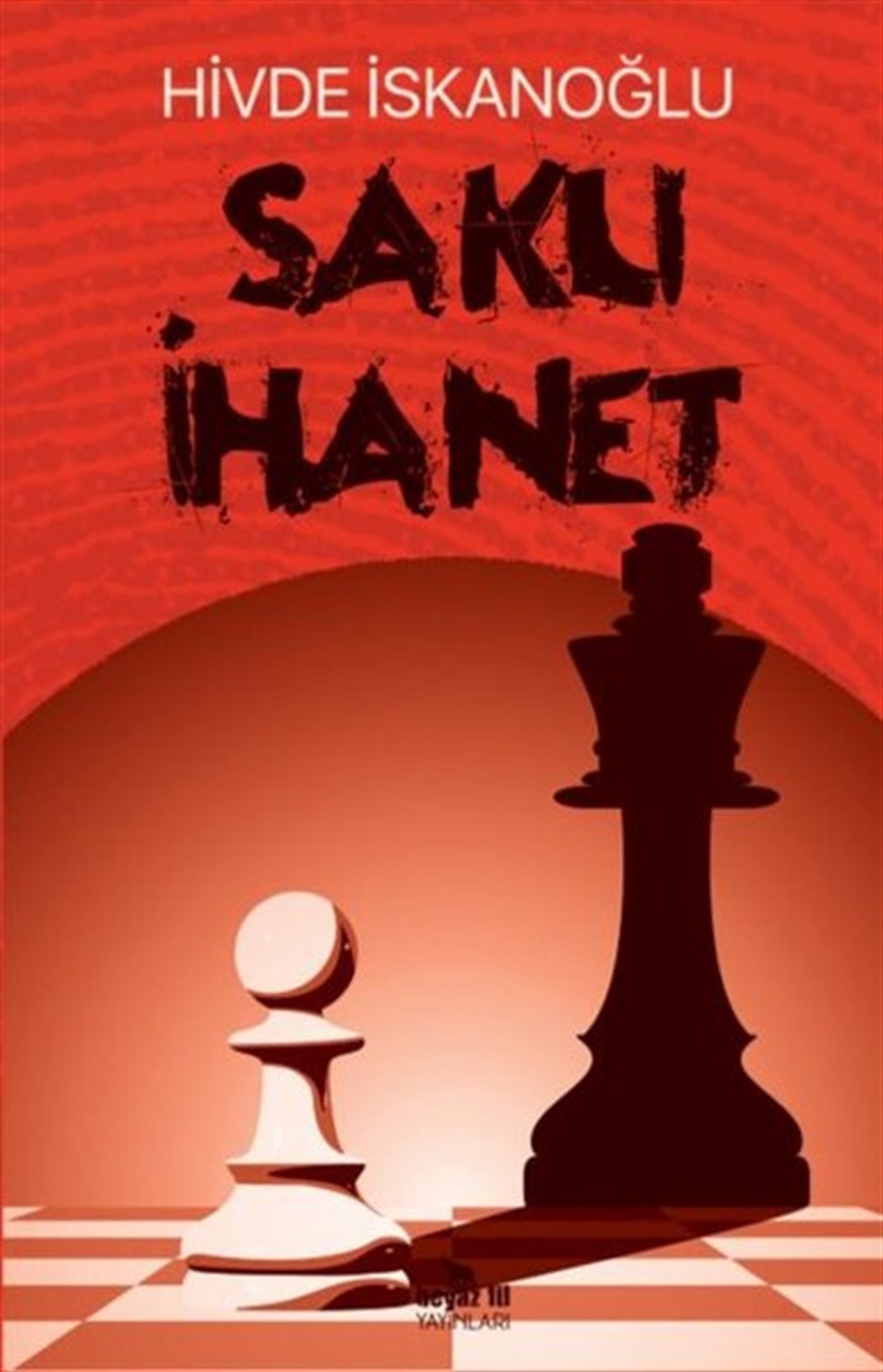 Hivde İskanoğluTürkiye RomanSaklı İhanet