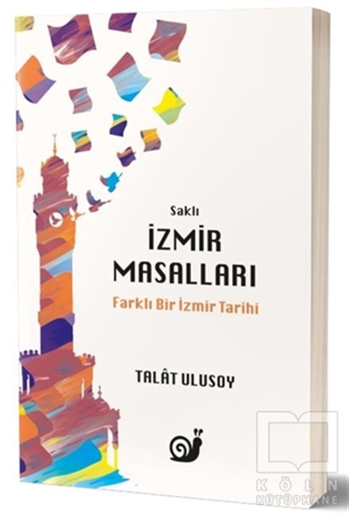 Talat UlusoyAraştırma - İncelemeSaklı İzmir Masalları