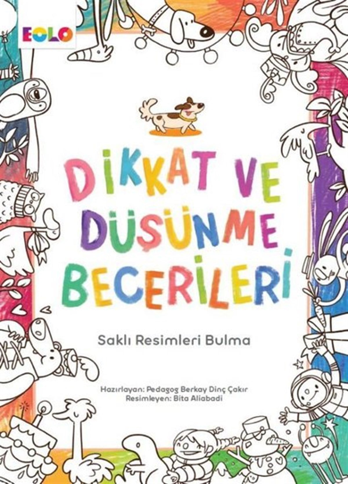 Berkay DinçEgitim Etkinlik KitaplariSaklı Nesneleri Bulma - Dikkat ve Düşünme Becerileri