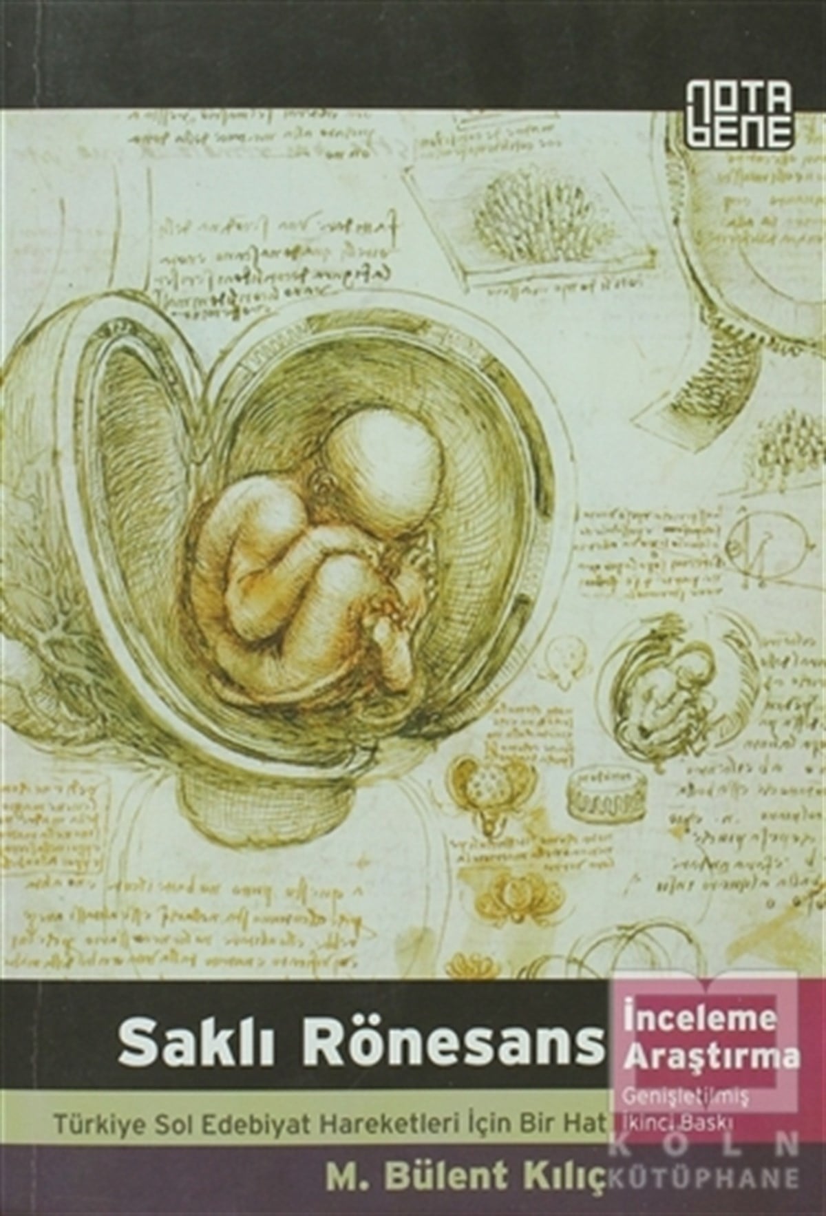 M. Bülent KılıçAraştırma-İnceleme-ReferansSaklı Rönesans