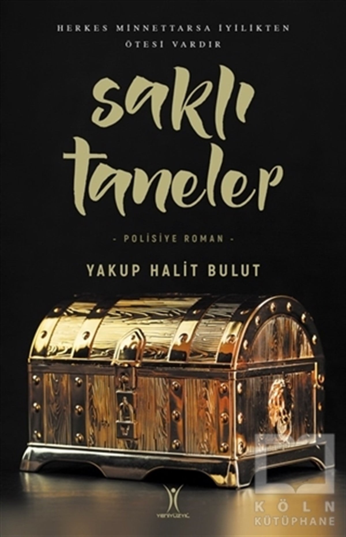 Yakup Halit BulutPolisiye Romanlar & Cinayet RomanlarıSaklı Taneler