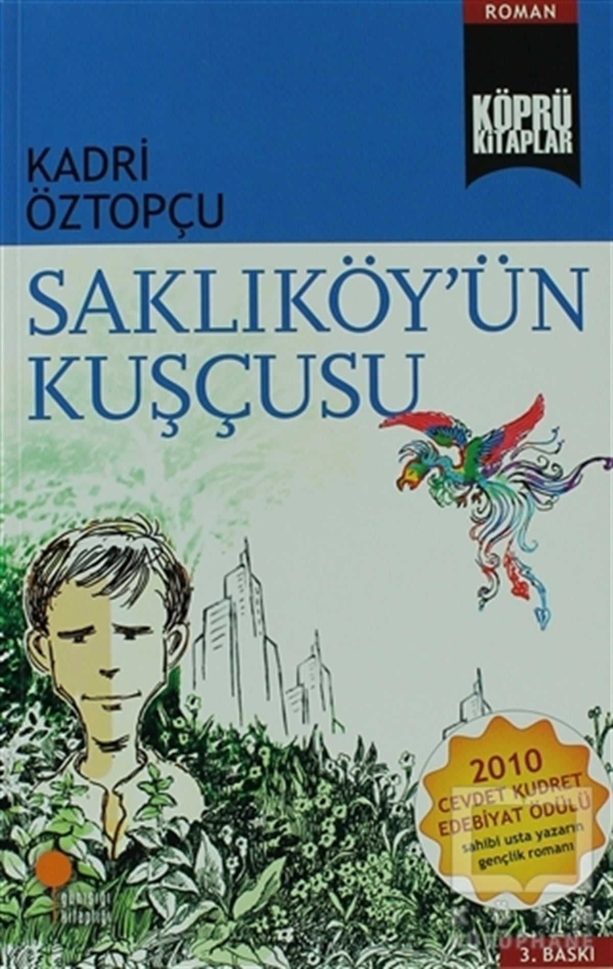 Kadri ÖztopçuGençlik EdebiyatıSaklıköy’ün Kuşçusu