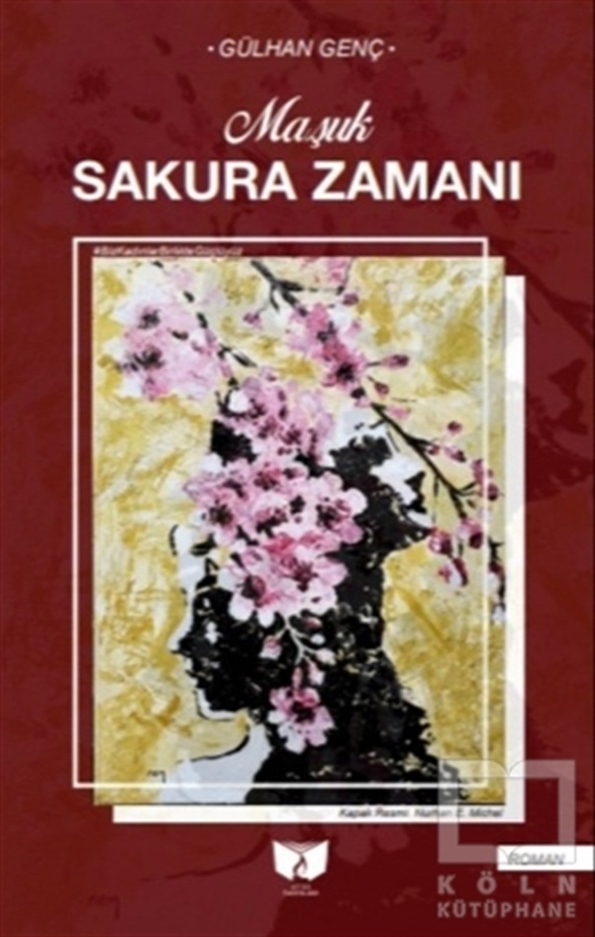 Gülhan GençTürkçe RomanlarSakura Zamanı