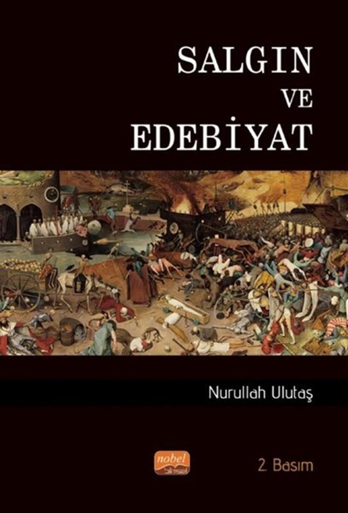 Nurullah UlutaşEleştiri & Kuram & İnceleme KitaplarıSalgın ve Edebiyat