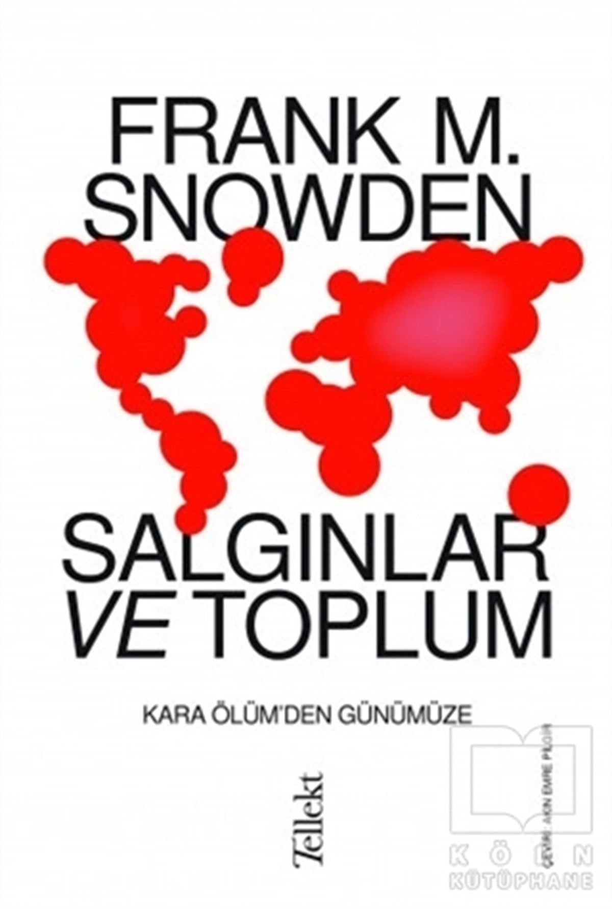 Frank M. SnowdenDiğerSalgınlar ve Toplum