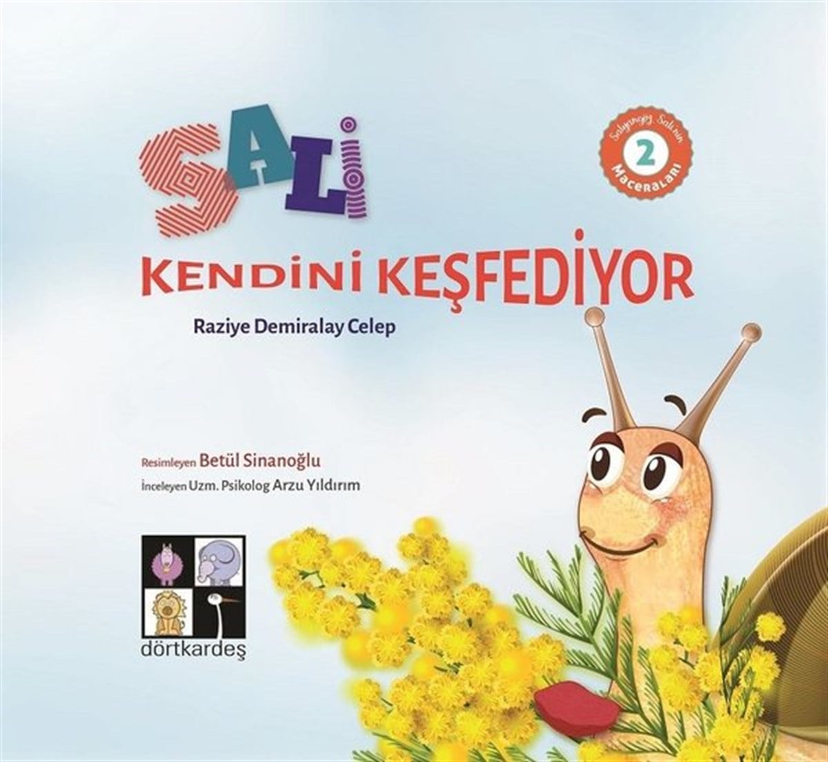 Raziye Demiralp CelepEgitim Etkinlik KitaplariSali Kendini Keşfediyor: Salyangoz Sali'nin Maceraları-2
