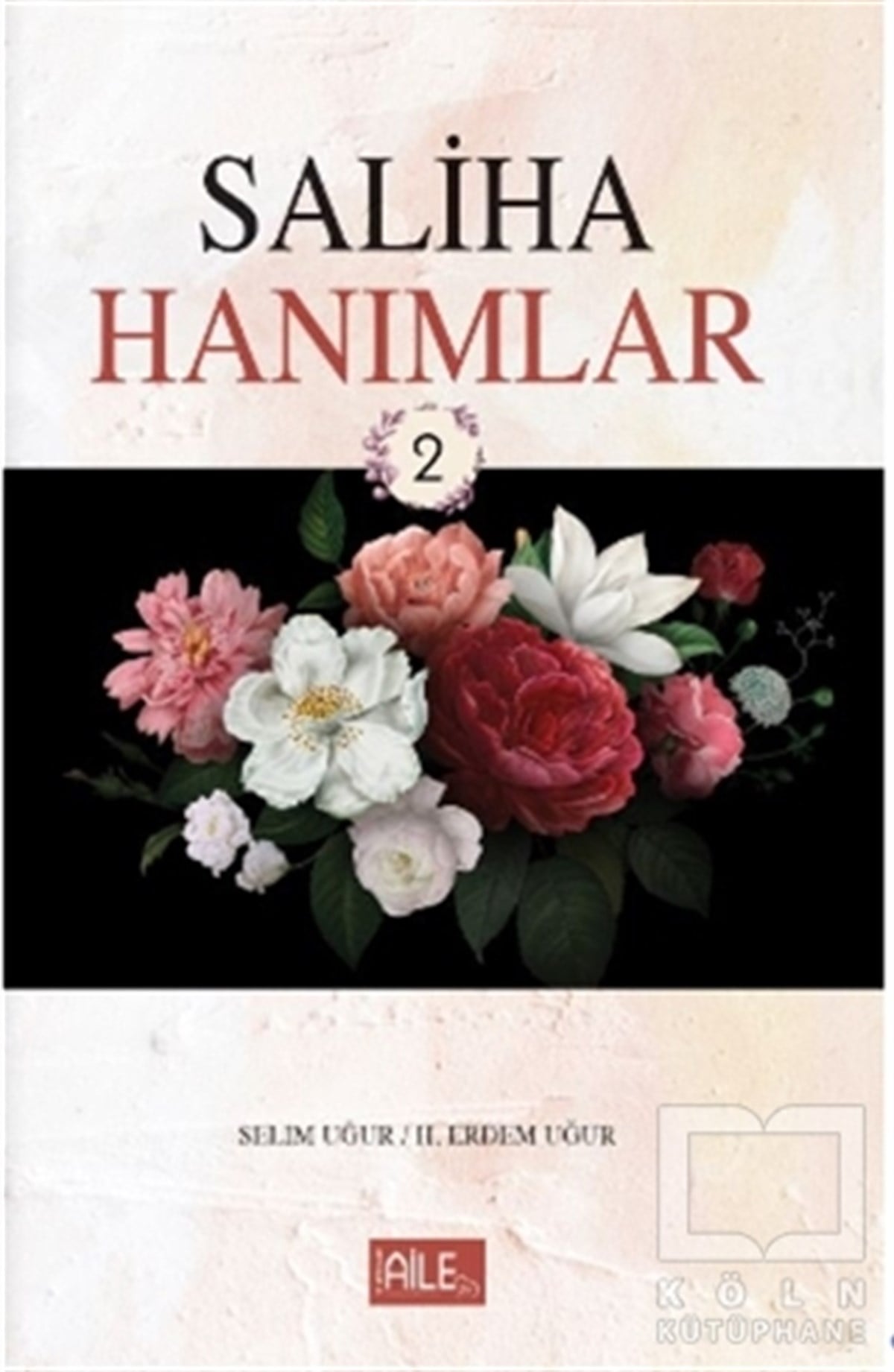 Selim UğurAile ve Çocuk KitaplarıSaliha Hanımlar 2