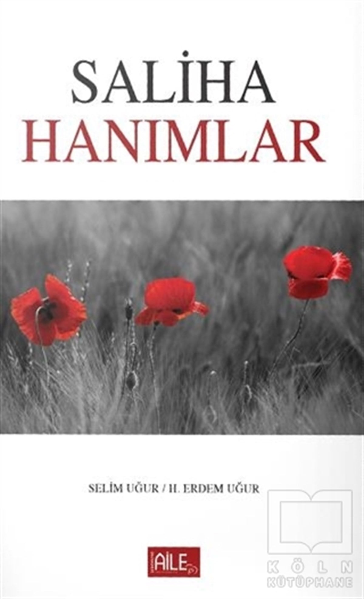 Selim Uğurİslam TarihiSaliha Hanımlar