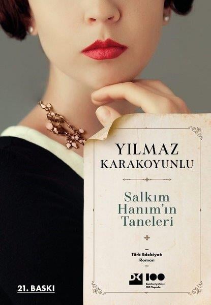Yılmaz KarakoyunluTürkiye RomanSalkım Hanım'ın Taneleri