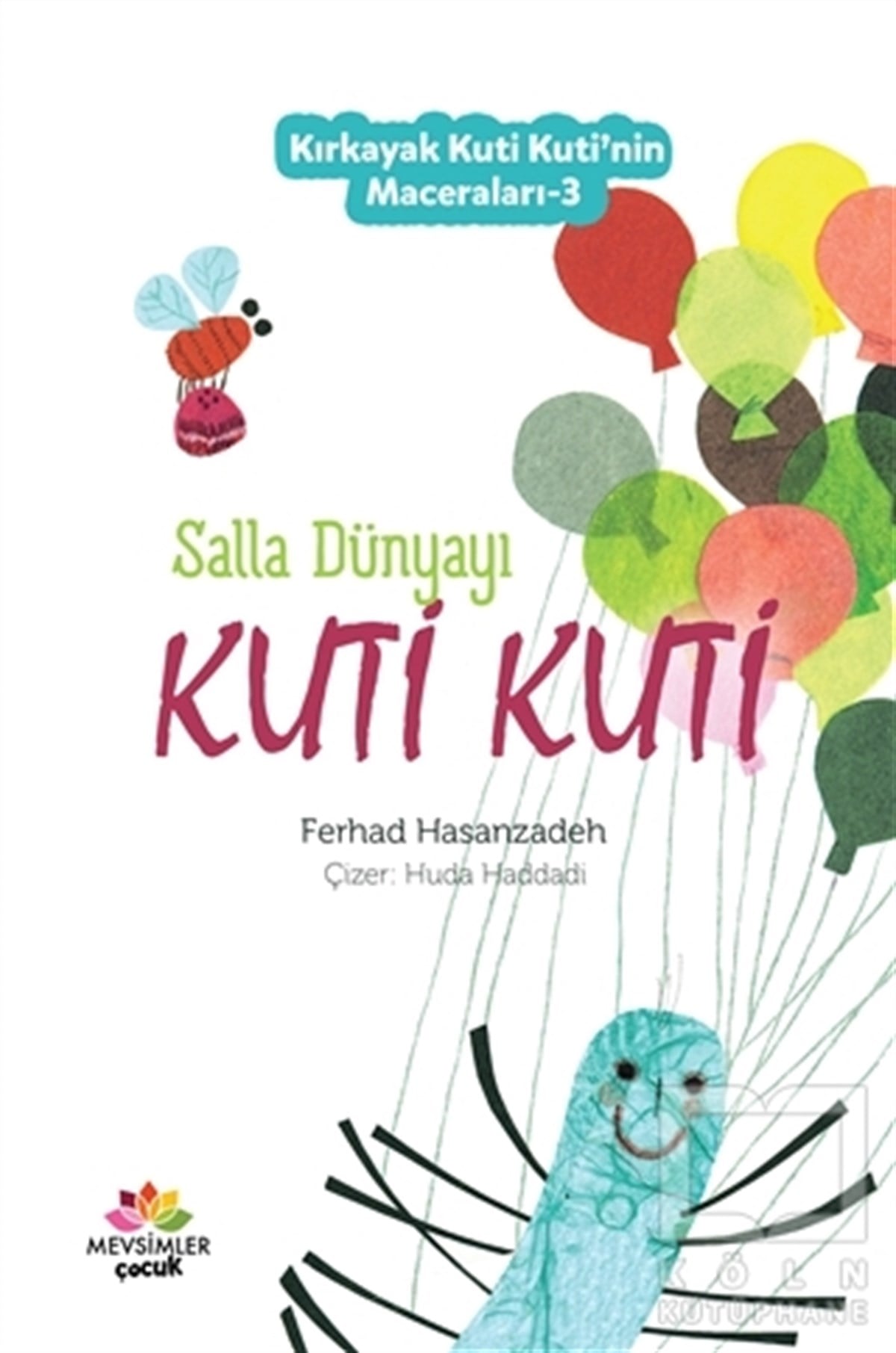 Ferhad HasanzadehÇocuk Hikaye KitaplarıSalla Dünyayı Kuti Kuti