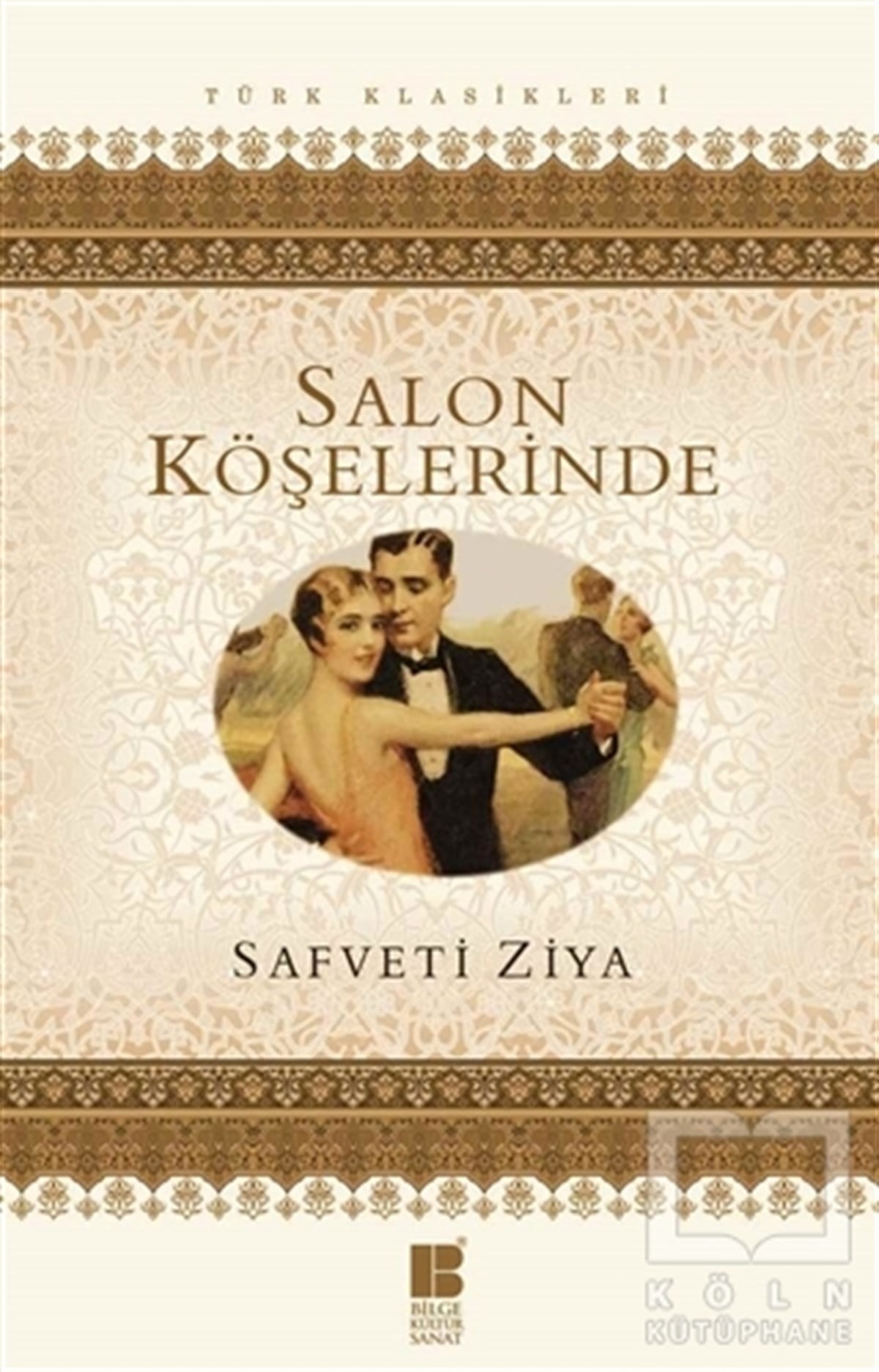 Safveti ZiyaRomanSalon Köşelerinde