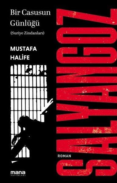 Mustafa HalifeAnı & Mektup & Günlük KitaplarıSalyangoz: Suriye Zindanları