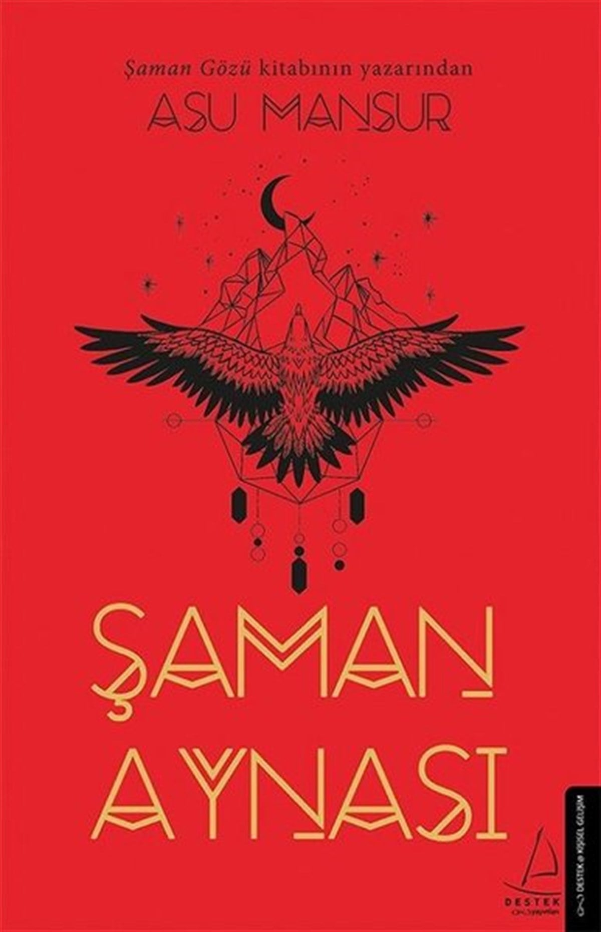 Asu MansurKişisel Gelişim KitaplarıŞaman Aynası
