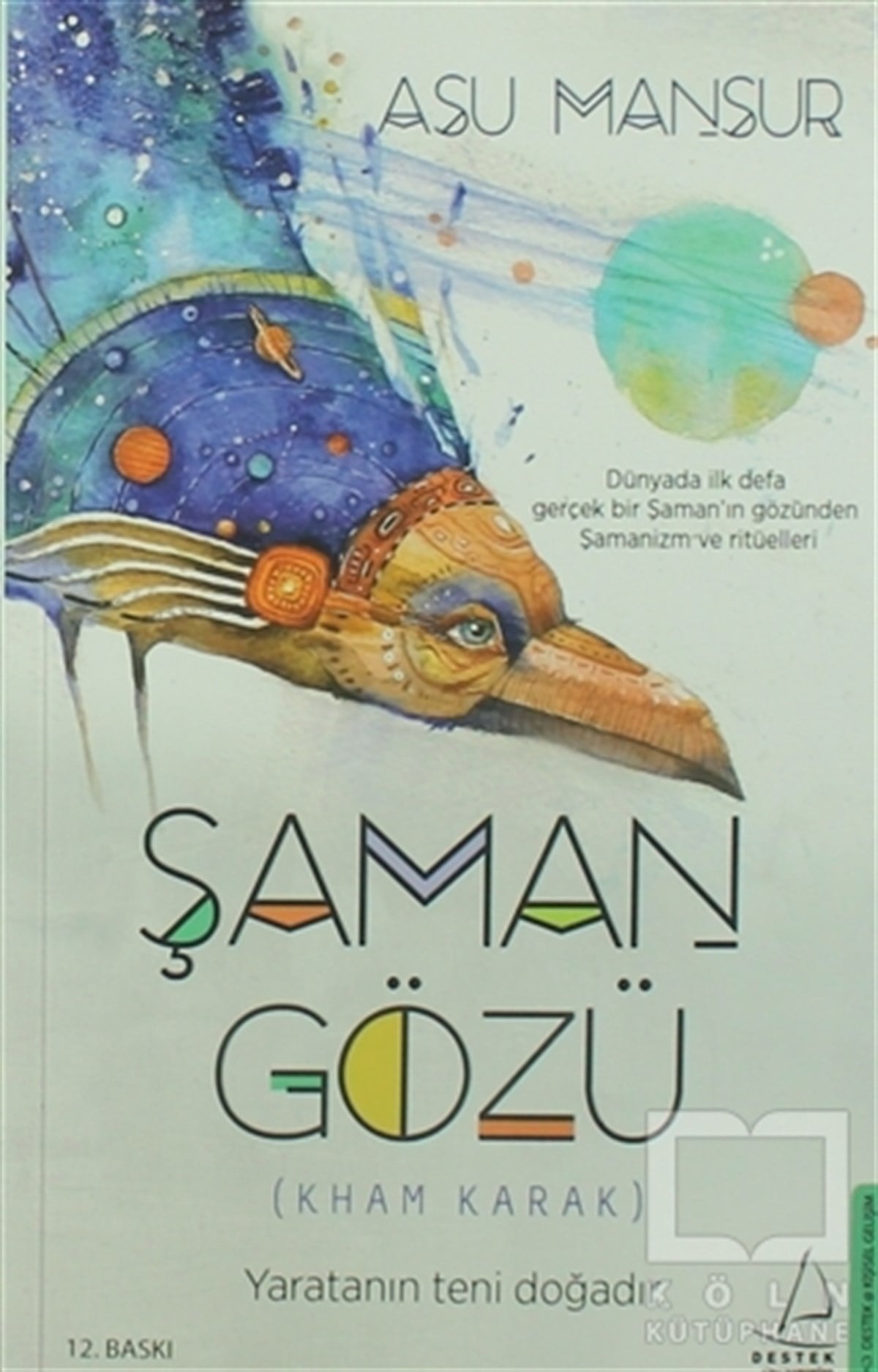 Asu MansurKişisel GelişimŞaman Gözü (Kham Karak)