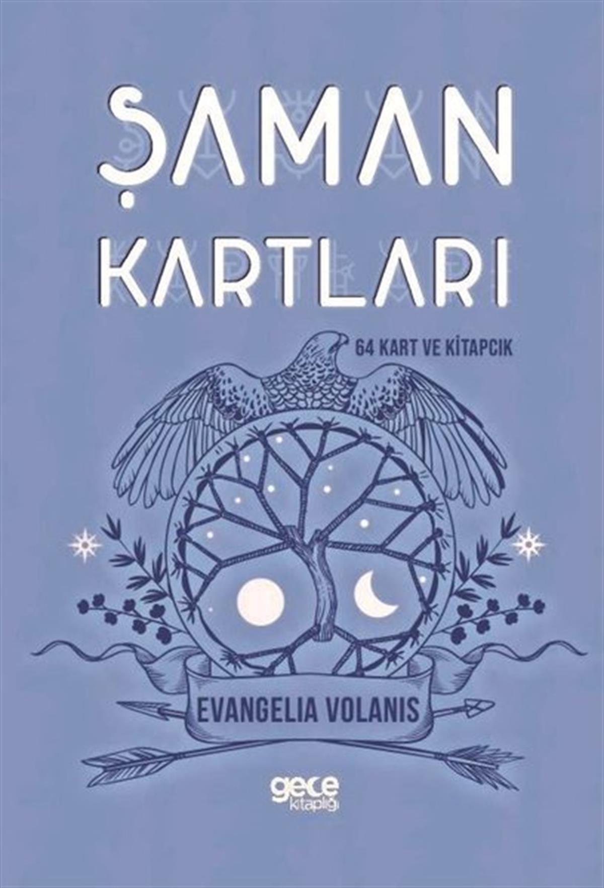 Evangelia VolanisKehanetŞaman Kartları ve Kitapçığı - 64 Kart ve Kartları