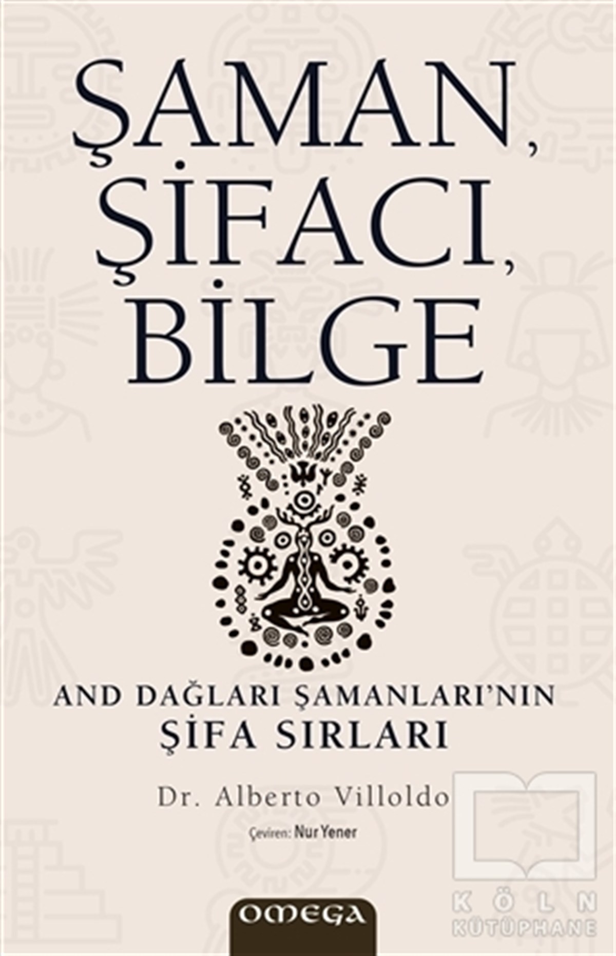 Alberto VilloldoKişisel Gelişim KitaplarıŞaman, Şifacı, Bilge