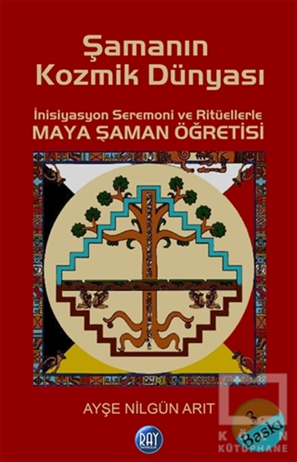 Ayşe Nilgün ArıtKişisel GelişimŞamanın Kozmik Dünyası