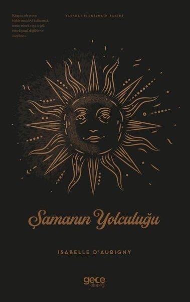 Isabelle D' AubignyDiger InançlarŞamanın Yolculuğu