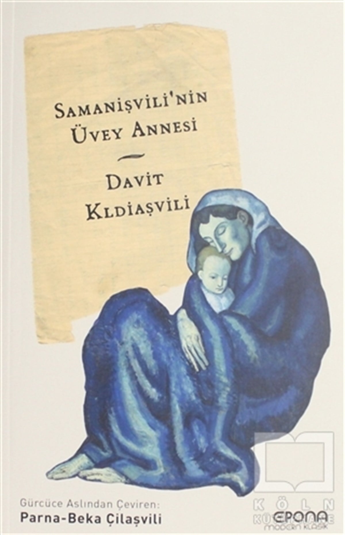 Davit KldiaşviliTürkçe RomanlarSamanişvili'nin Üvey Annesi